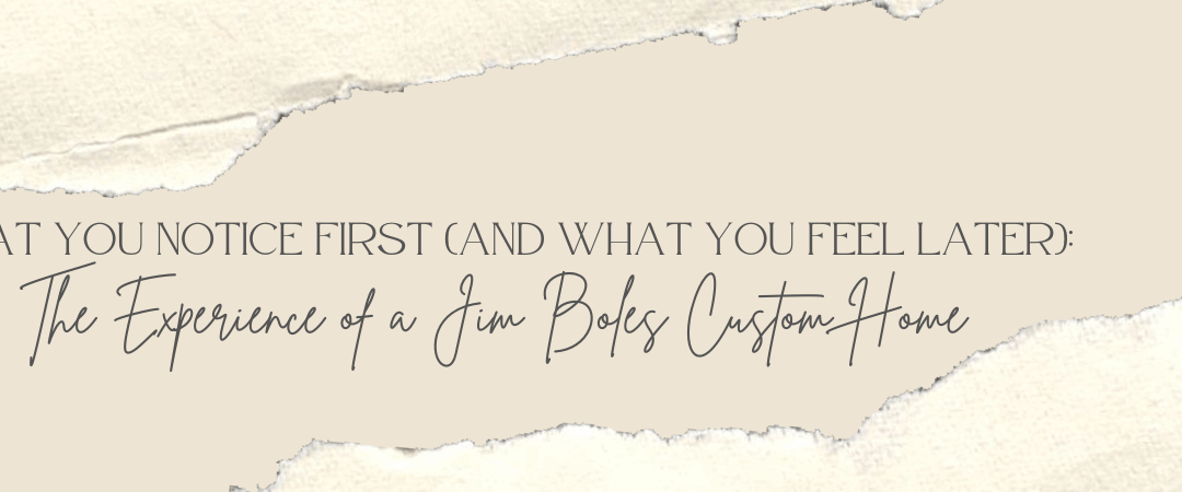 the custom home experience